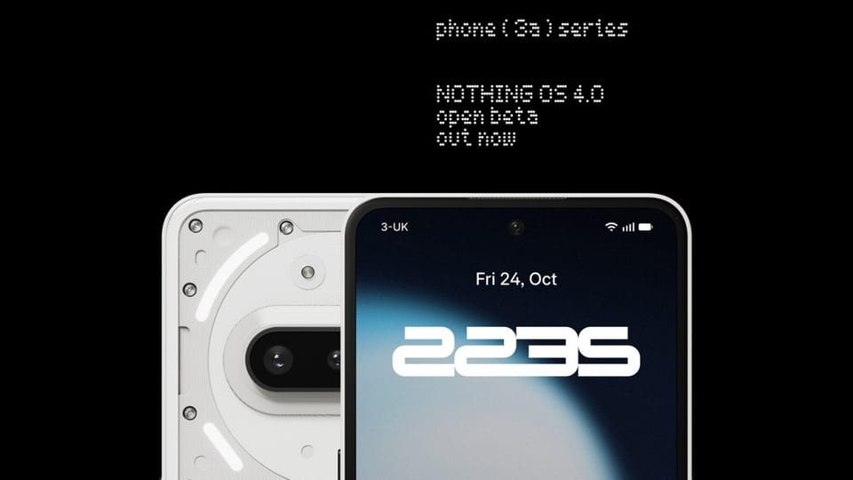 آپدیت Nothing OS 4.0 بر پایه اندروید ۱۶ برای سری 3a منتشر شد؛ تجربه سینمایی با دوربین جدید