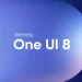 One UI 8 لو رفت؛ تغییرات چشمگیری ندارد!